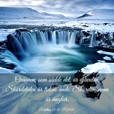 Picture 03 - Matteus 13:39 SV1917 - Ovännen, som sådde det, är djävulen. - Bible Verse Picture