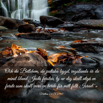 Picture 03 - Matteus 2:6 SV1917 - 'Och du Betlehem, du judiska bygd, ingalunda är - Bible Verse Picture