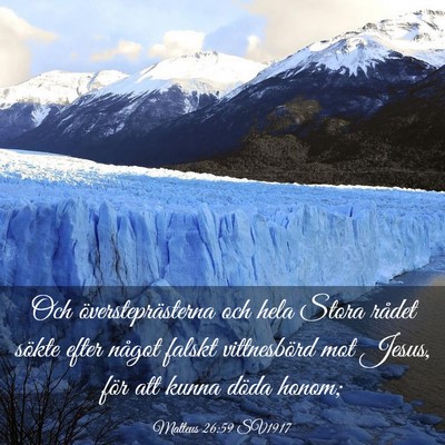 Picture 03 - Matteus 26:59 SV1917 - Och översteprästerna och hela Stora rådet - Bible Verse Picture