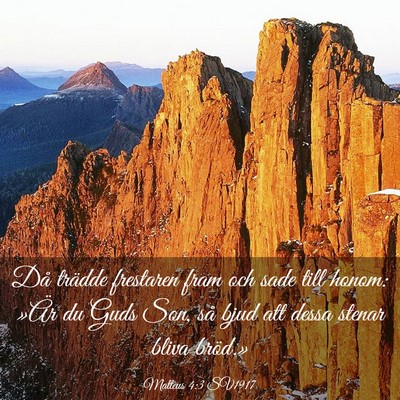 Picture 03 - Matteus 4:3 SV1917 - Då trädde frestaren fram och sade till honom: - Bible Verse Picture