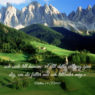 Picture 03 - Matteus 4:9 SV1917 - och sade till honom: »Allt detta vill jag giva - Bible Verse Picture