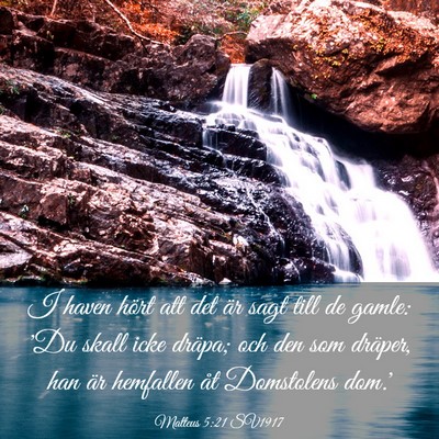 Picture 03 - Matteus 5:21 SV1917 - I haven hört att det är sagt till de gamle: 'Du - Bible Verse Picture