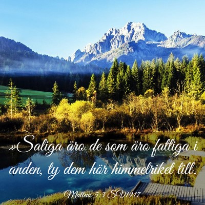 Picture 03 - Matteus 5:3 SV1917 - »Saliga äro de som äro fattiga i anden, ty dem - Bible Verse Picture