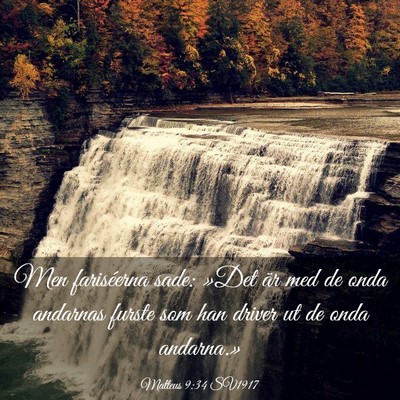 Picture 03 - Matteus 9:34 SV1917 - Men fariséerna sade: »Det är med de onda - Bible Verse Picture