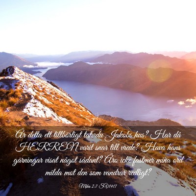 Picture 03 - Mika 2:7 SV1917 - Är detta ett tillbörligt tal, du Jakobs hus? - Bible Verse Picture