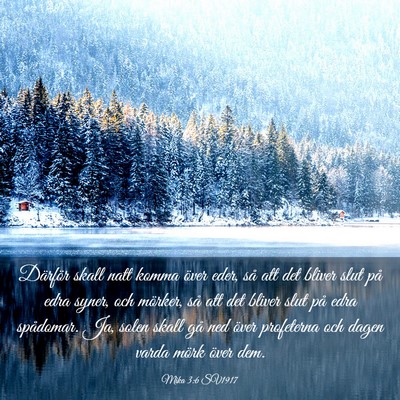Picture 03 - Mika 3:6 SV1917 - Därför skall natt komma över eder, så att det - Bible Verse Picture