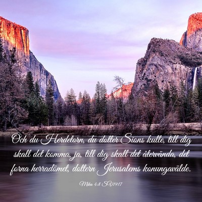 Picture 03 - Mika 4:8 SV1917 - Och du Herdetorn, du dotter Sions kulle, till dig - Bible Verse Picture
