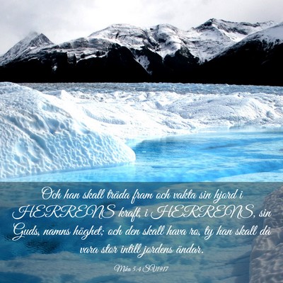 Picture 03 - Mika 5:4 SV1917 - Och han skall träda fram och vakta sin hjord i - Bible Verse Picture
