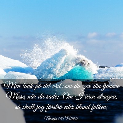 Picture 03 - Nehemja 1:8 SV1917 - Men tänk på det ord som du gav din tjänare - Bible Verse Picture