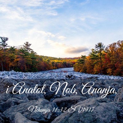 Picture 03 - Nehemja 11:32 SV1917 - i Anatot, Nob, - Bible Verse Picture