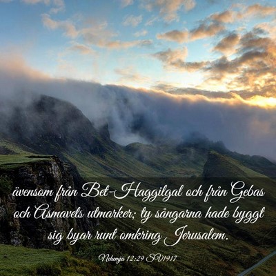 Picture 03 - Nehemja 12:29 SV1917 - ävensom från Bet-Haggilgal och från Gebas och - Bible Verse Picture