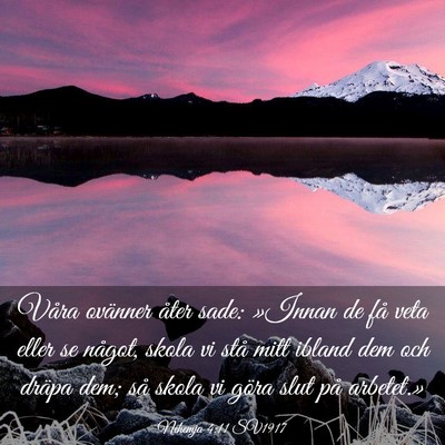 Picture 03 - Nehemja 4:11 SV1917 - Våra ovänner åter sade: »Innan de få veta - Bible Verse Picture