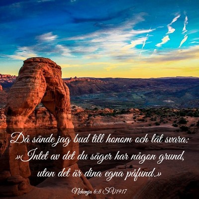 Picture 03 - Nehemja 6:8 SV1917 - Då sände jag bud till honom och lät svara: - Bible Verse Picture