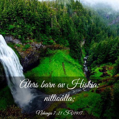 Picture 03 - Nehemja 7:21 SV1917 - Aters barn av Hiskia: - Bible Verse Picture