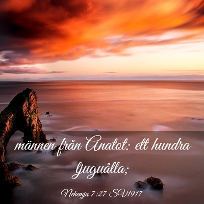 Picture 03 - Nehemja 7:27 SV1917 - männen från Anatot: ett hundra - Bible Verse Picture