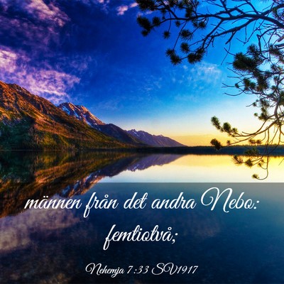 Picture 03 - Nehemja 7:33 SV1917 - männen från det andra Nebo: - Bible Verse Picture