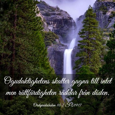 Picture 03 - Ordspråksboken 10:2 SV1917 - Ogudaktighetens skatter gagna till intet men - Bible Verse Picture