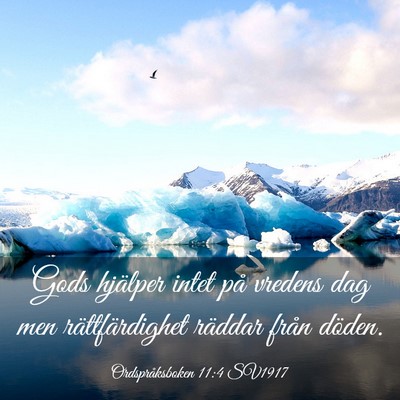 Picture 03 - Ordspråksboken 11:4 SV1917 - Gods hjälper intet på vredens dag men - Bible Verse Picture