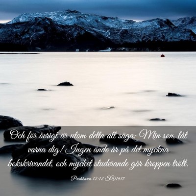 Picture 03 - Predikaren 12:12 SV1917 - Och för övrigt är utom detta att säga: Min - Bible Verse Picture