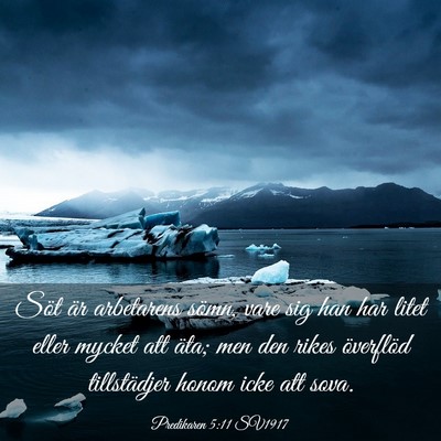 Picture 03 - Predikaren 5:11 SV1917 - Söt är arbetarens sömn, vare sig han har litet - Bible Verse Picture