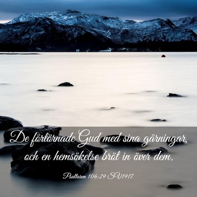 Picture 03 - Psaltaren 106:29 SV1917 - De förtörnade Gud med sina gärningar, och en - Bible Verse Picture