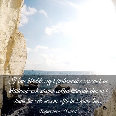 Picture 03 - Psaltaren 109:18 SV1917 - Han klädde sig i förbannelse såsom i en - Bible Verse Picture