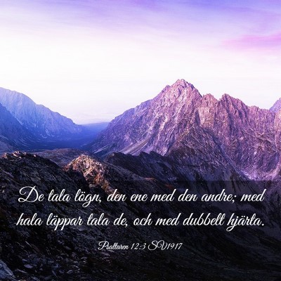 Picture 03 - Psaltaren 12:3 SV1917 - De tala lögn, den ene med den andre; med hala - Bible Verse Picture