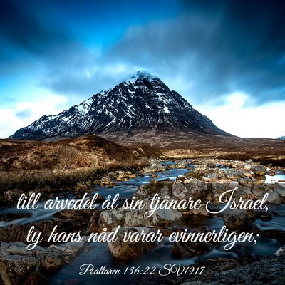 Picture 03 - Psaltaren 136:22 SV1917 - till arvedel åt sin tjänare Israel, ty hans - Bible Verse Picture