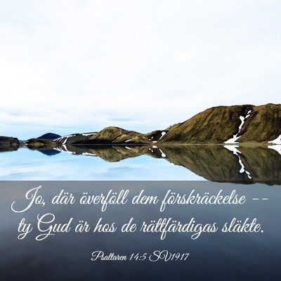 Picture 03 - Psaltaren 14:5 SV1917 - Jo, där överföll dem förskräckelse -- ty Gud - Bible Verse Picture