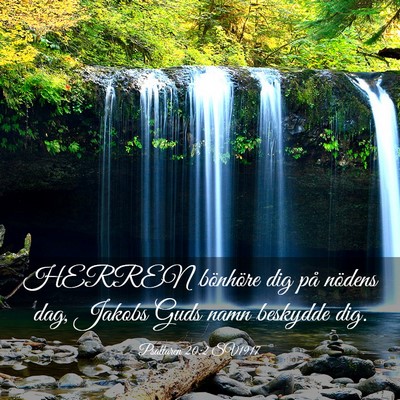 Picture 03 - Psaltaren 20:2 SV1917 - HERREN bönhöre dig på nödens dag, Jakobs Guds - Bible Verse Picture