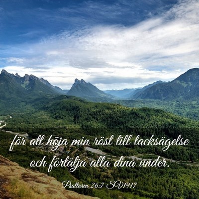 Picture 03 - Psaltaren 26:7 SV1917 - för att höja min röst till tacksägelse och - Bible Verse Picture