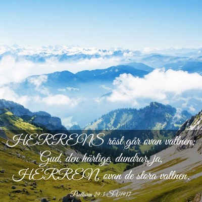 Picture 03 - Psaltaren 29:3 SV1917 - HERRENS röst går ovan vattnen; Gud, den - Bible Verse Picture