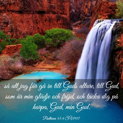 Picture 03 - Psaltaren 43:4 SV1917 - så att jag får gå in till Guds altare, till - Bible Verse Picture