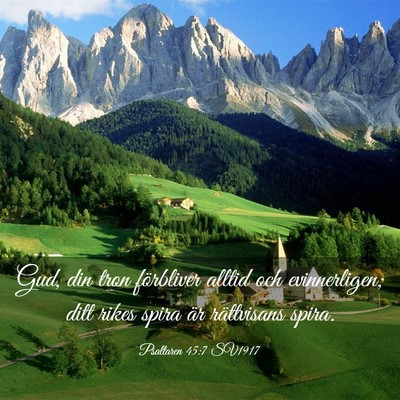 Picture 03 - Psaltaren 45:7 SV1917 - Gud, din tron förbliver alltid och evinnerligen; - Bible Verse Picture