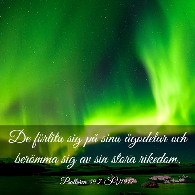 Picture 03 - Psaltaren 49:7 SV1917 - De förlita sig på sina ägodelar och berömma - Bible Verse Picture