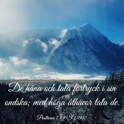 Picture 03 - Psaltaren 73:8 SV1917 - De håna och tala förtryck i sin ondska; med - Bible Verse Picture