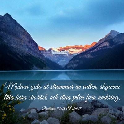 Picture 03 - Psaltaren 77:18 SV1917 - Molnen göto ut strömmar av vatten, skyarna - Bible Verse Picture