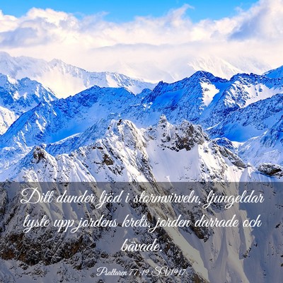 Picture 03 - Psaltaren 77:19 SV1917 - Ditt dunder ljöd i stormvirveln, ljungeldar - Bible Verse Picture