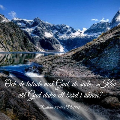 Picture 03 - Psaltaren 78:19 SV1917 - Och de talade mot Gud, de sade: »Kan väl Gud - Bible Verse Picture