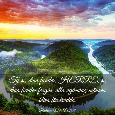 Picture 03 - Psaltaren 92:10 SV1917 - Ty se, dina fiender, HERRE, se, dina fiender - Bible Verse Picture