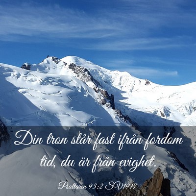 Picture 03 - Psaltaren 93:2 SV1917 - Din tron står fast ifrån fordom tid, du är - Bible Verse Picture