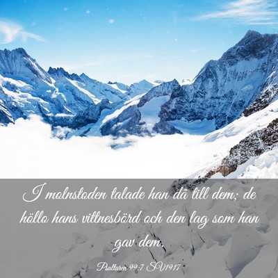 Picture 03 - Psaltaren 99:7 SV1917 - I molnstoden talade han då till dem; de höllo - Bible Verse Picture