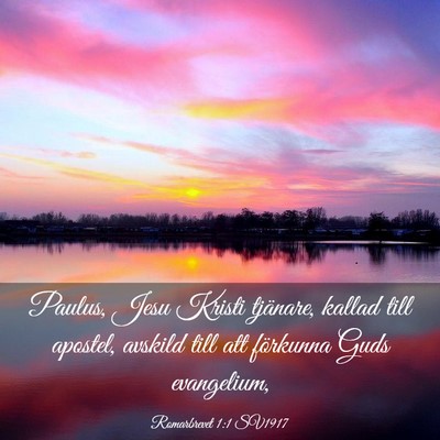 Picture 03 - Romarbrevet 1:1 SV1917 - Paulus, Jesu Kristi tjänare, kallad till - Bible Verse Picture
