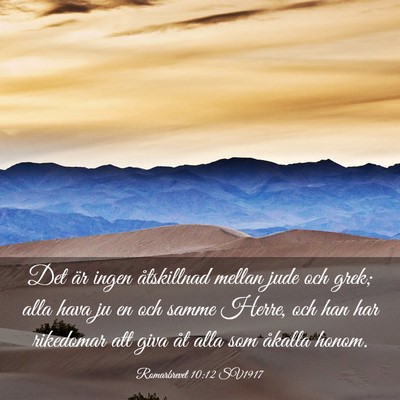 Picture 03 - Romarbrevet 10:12 SV1917 - Det är ingen åtskillnad mellan jude och grek; - Bible Verse Picture