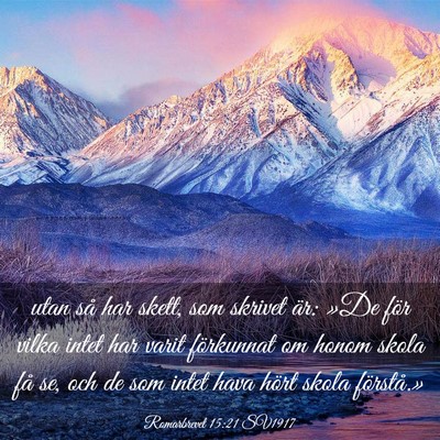 Picture 03 - Romarbrevet 15:21 SV1917 - utan så har skett, som skrivet är: »De för - Bible Verse Picture