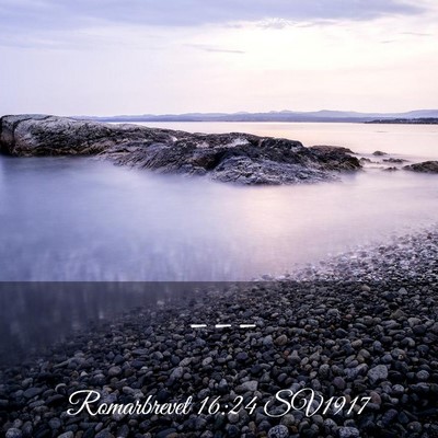Picture 03 - Romarbrevet 16:24 SV1917 -  - Bible Verse Picture