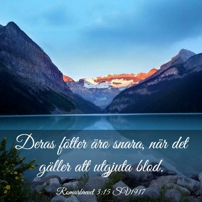 Picture 03 - Romarbrevet 3:15 SV1917 - Deras fötter äro snara, när det gäller att - Bible Verse Picture