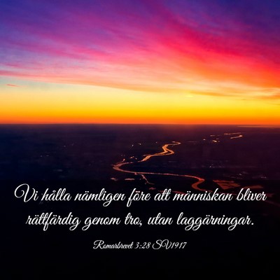 Picture 03 - Romarbrevet 3:28 SV1917 - Vi hålla nämligen före att människan bliver - Bible Verse Picture
