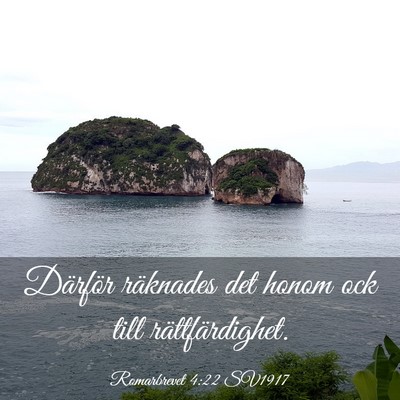 Picture 03 - Romarbrevet 4:22 SV1917 - Därför räknades det honom ock till - Bible Verse Picture