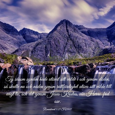 Picture 03 - Romarbrevet 5:21 SV1917 - Ty såsom synden hade utövat sitt välde i och - Bible Verse Picture